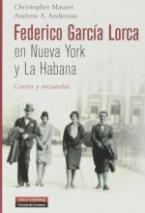 Federico García Lorca, poeta en Nueva York y la Habana