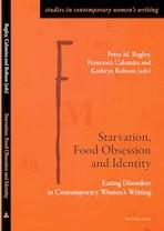 Starvation, Food Obsession and Identity